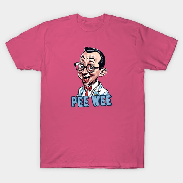 pee wee haha T-Shirt by dodolanlaku